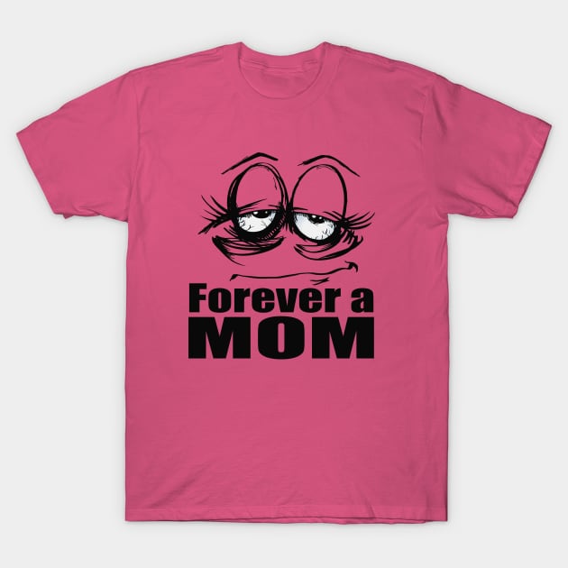 Mother's Day T-Shirt by Kerrycartoons